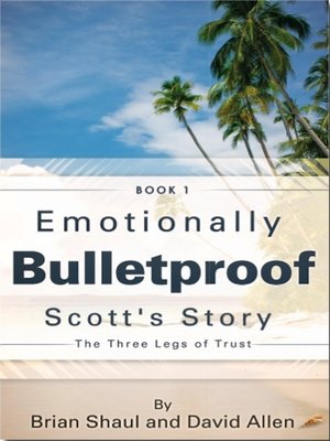 cover image of Emotionally Bulletproof--Scott's Story (Book 1)